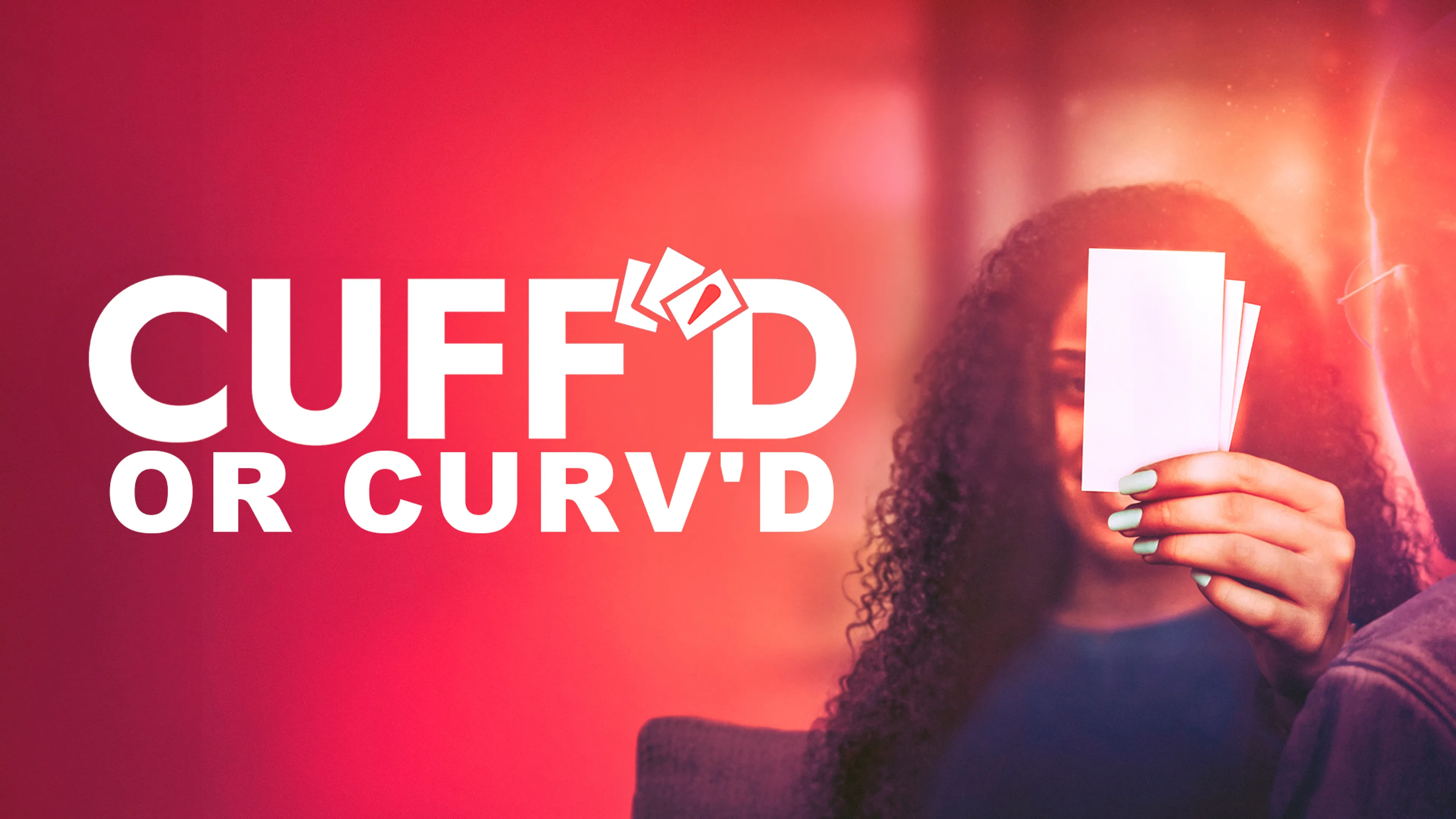 Cuff'd Or Curv'd poster